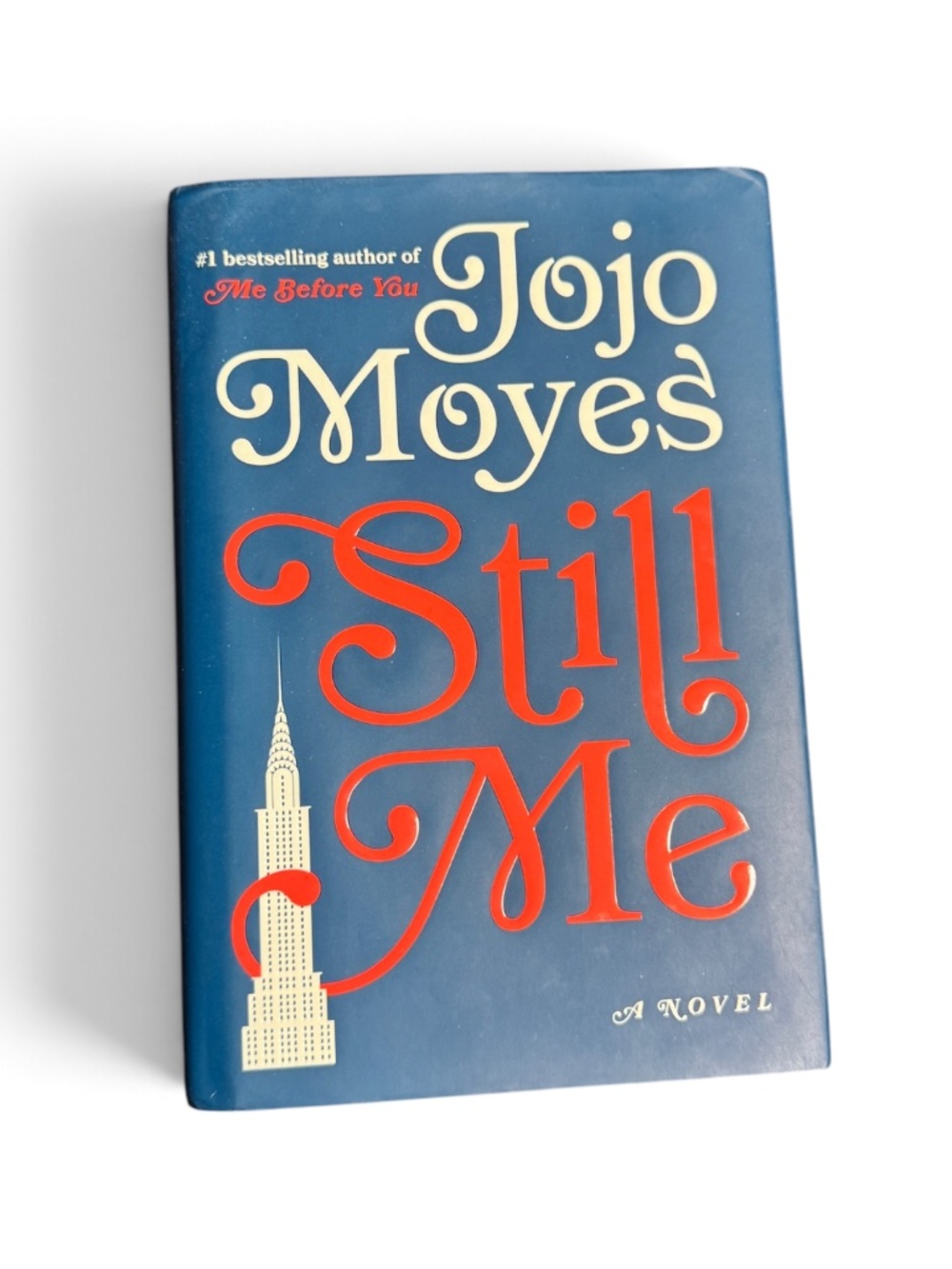 Still Me Jojo Moyes Hardcover Book Me Before You Trilogy Like New